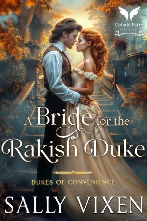 [Dukes of Convenience 02] • A Bride for the Rakish Duke